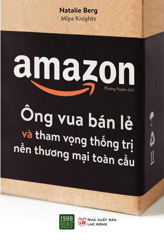 Amazon - Ông vua bán lẻ và tham vọng thống trị nền thương mại toàn cầu