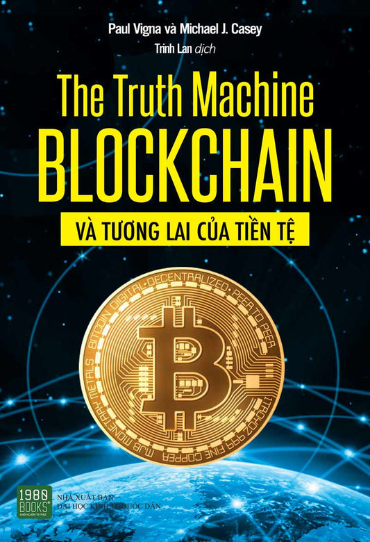 The truth machine: Blockchain và tương lai của tiền tệ