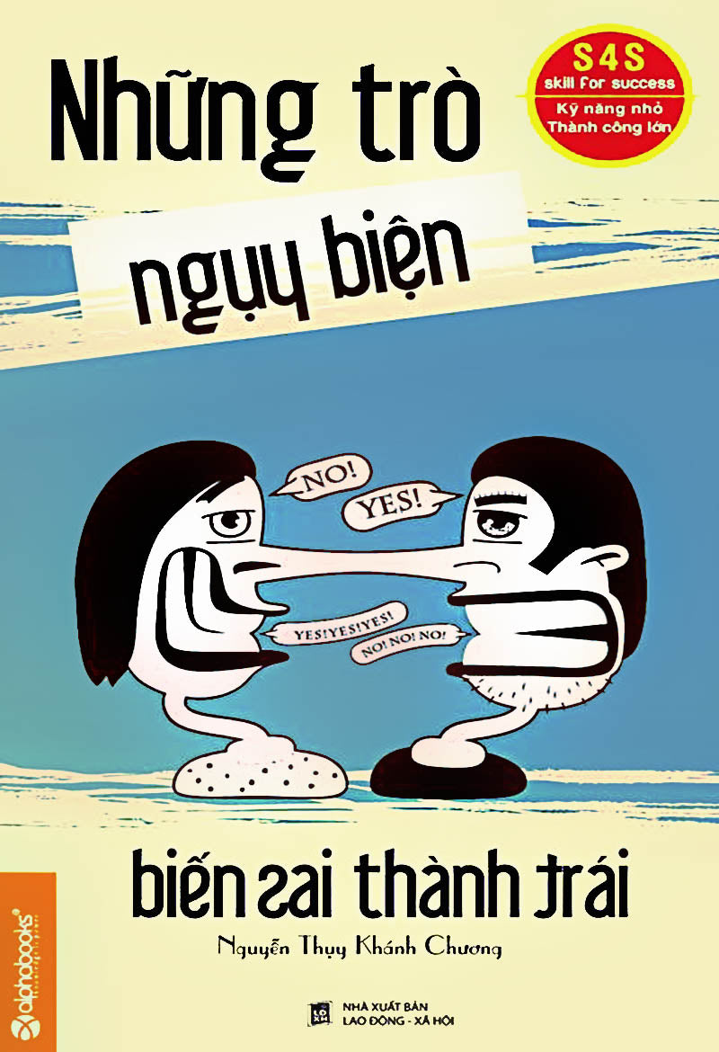 Những Trò Ngụy Biện - Biến Sai Thành Trái