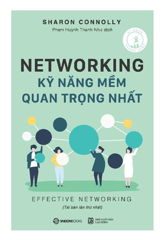 Networking - Kỹ năng mềm quan trọng nhất (Tái bản)