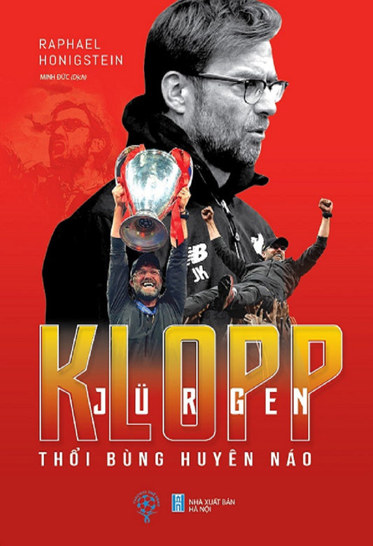 Jürgen Klopp: Thổi bùng huyên náo