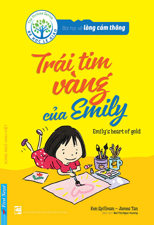 Bài học về lòng cảm thông - Trái tim vàng của Emily (Song ngữ Anh - Việt)