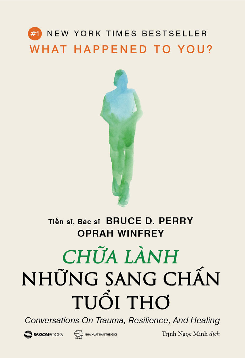 Chữa lành những sang chấn tuổi thơ