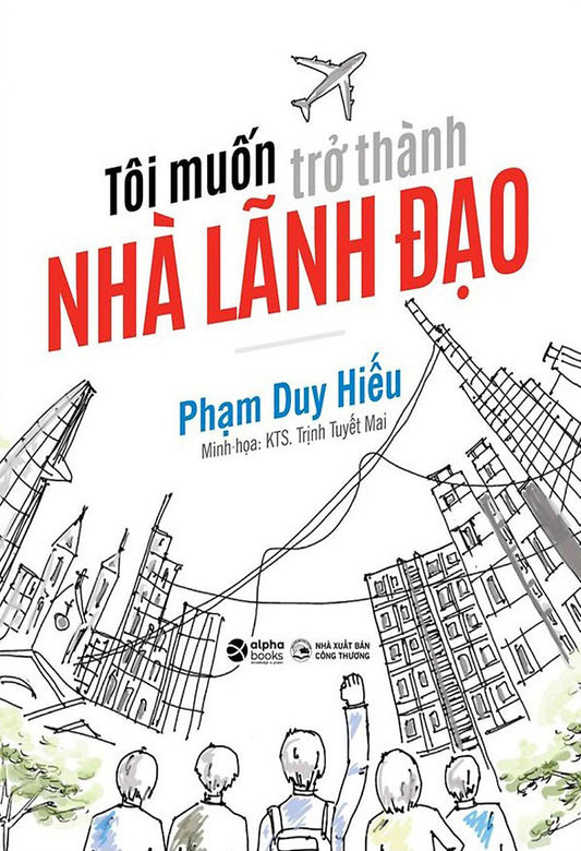 Tôi muốn trở thành nhà lãnh đạo