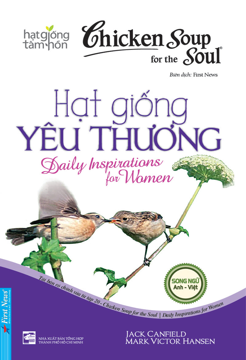 Chicken soup for the soul daily inspirations for women - Hạt giống yêu thương