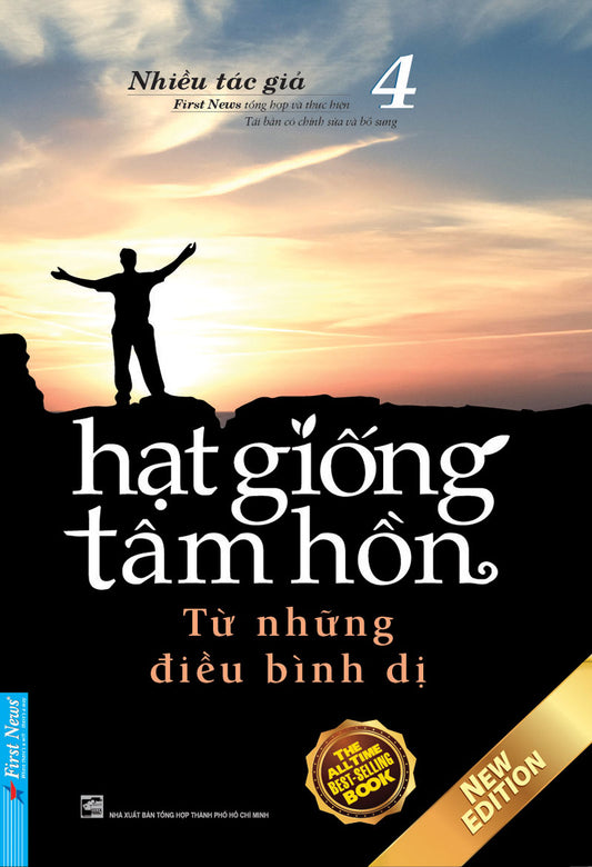 Hạt giống tâm hồn - Tập 4 - Từ những điều bình dị