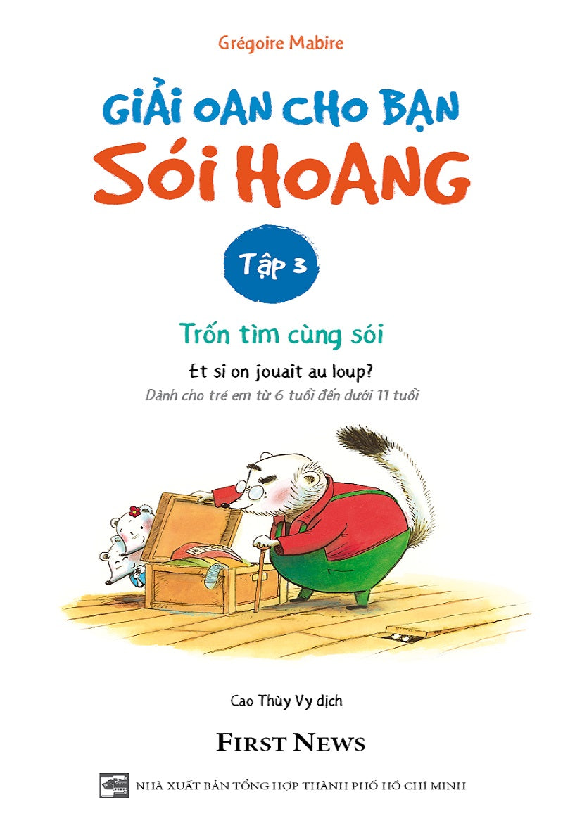 Giải oan cho bạn sói hoang - Tập 3 - Trốn tìm cùng sói