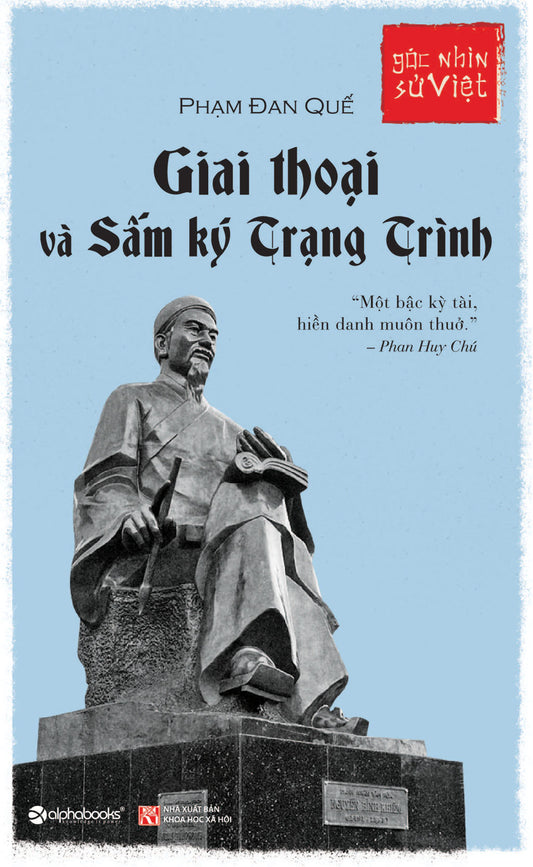 Góc nhìn sử Việt: Giai thoại và sấm ký trạng Trình