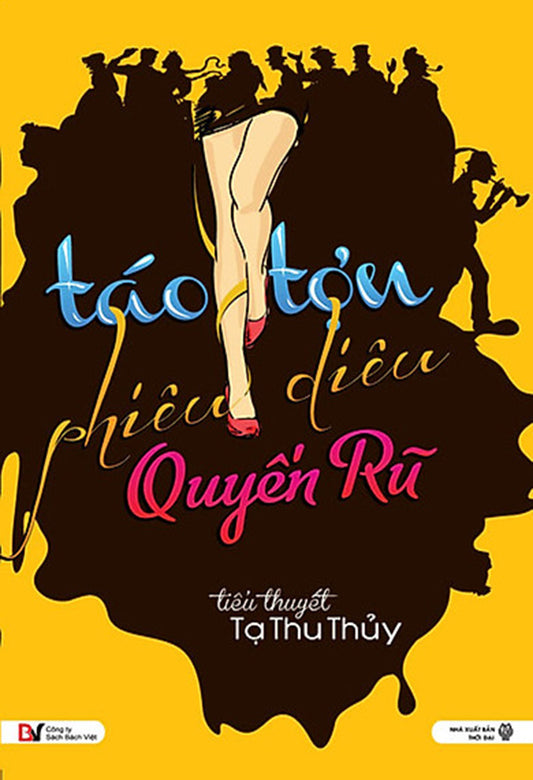 Táo tợn, phiêu diêu, quyến rũ