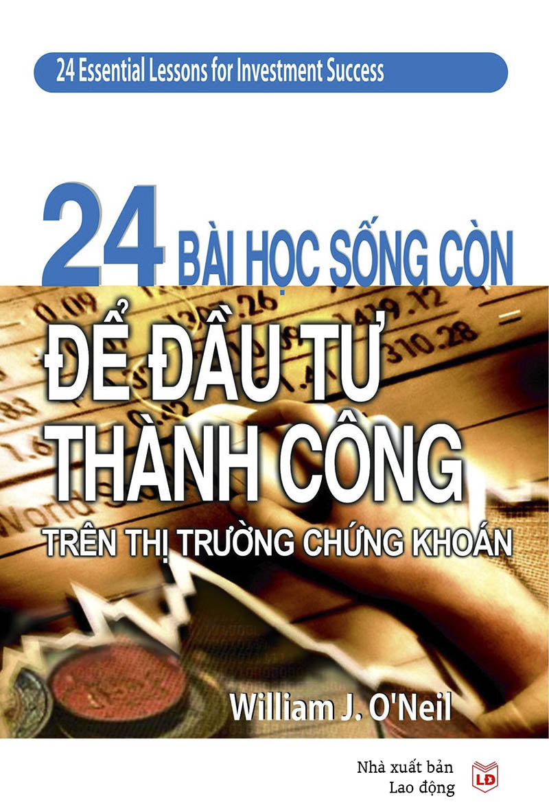 24 bài học sống còn để đầu tư thành công trên thị trường chứng khoán