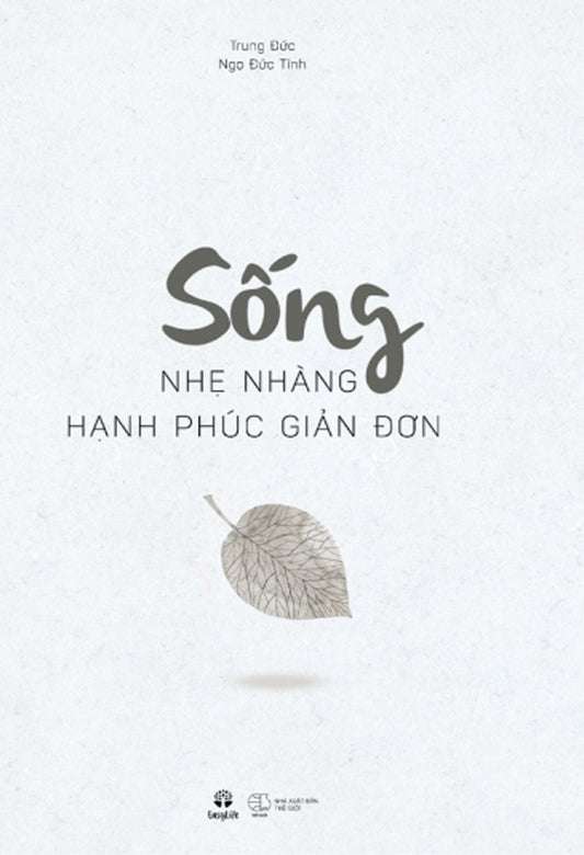 Sống nhẹ nhàng, hạnh phúc giản đơn