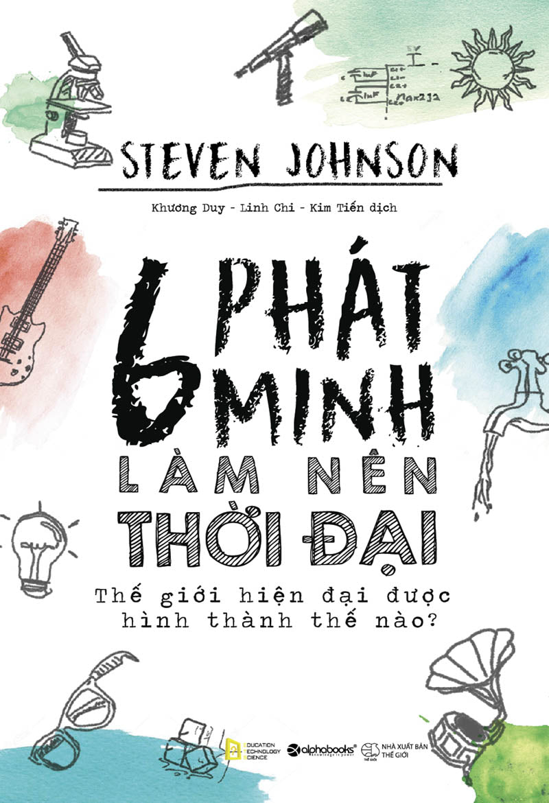 6 phát minh làm nên thời đại