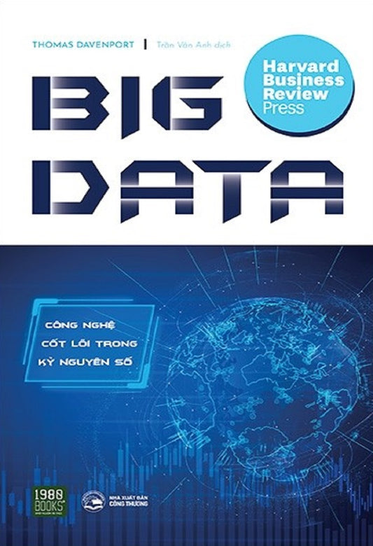 Big Data - Công nghệ cốt lõi trong kỷ nguyên số
