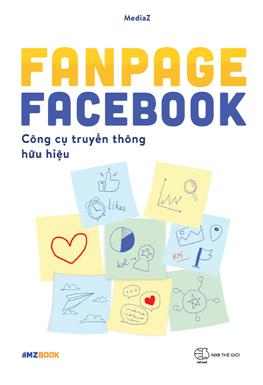 Fanpage Facebook - Công cụ truyền thông hữu hiệu