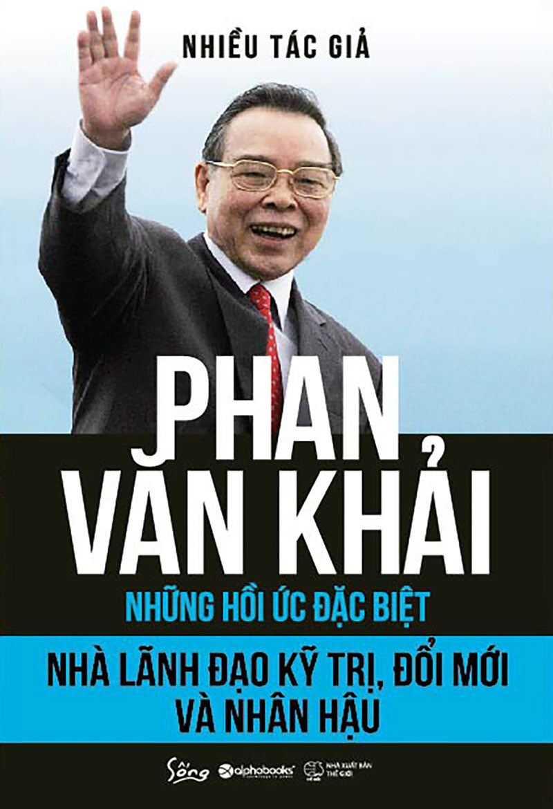 Phan Văn Khải - Những hồi ức đặc biệt