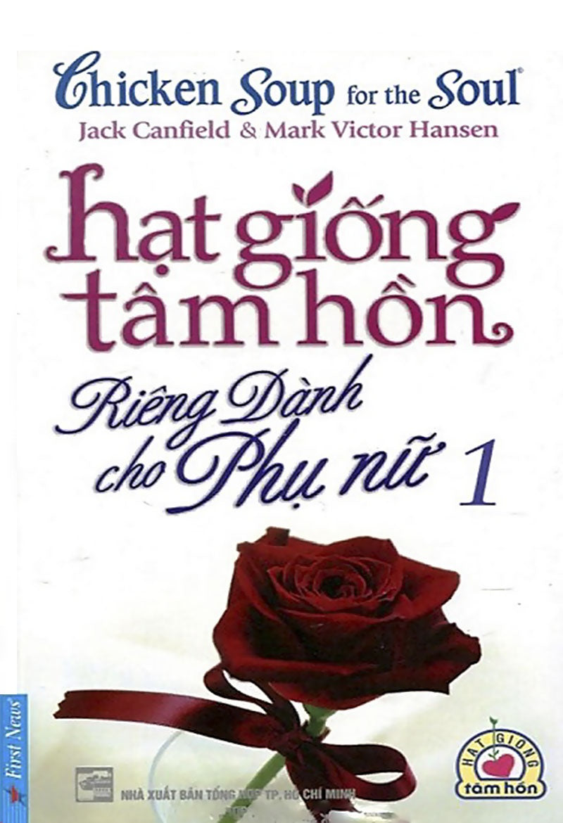 Hạt giống tâm hồn - Riêng dành cho phụ nữ - Tập 1