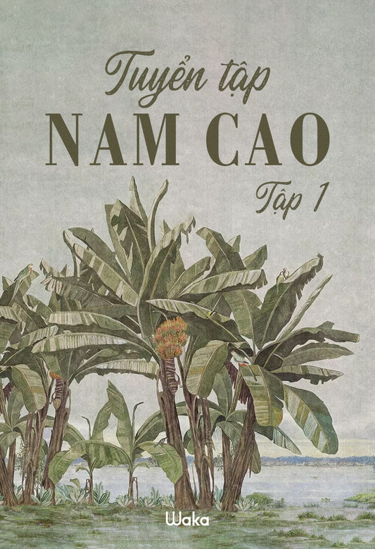 Tuyển tập Nam Cao - Tập 1