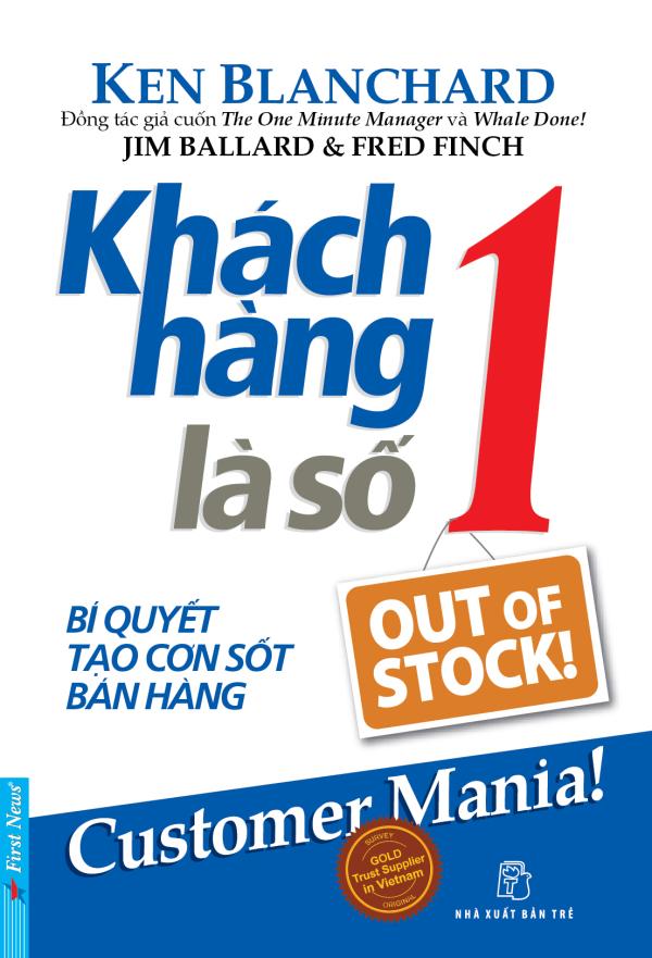 Khách hàng là số 1 (Bí quyết tạo cơn sốt bán hàng)