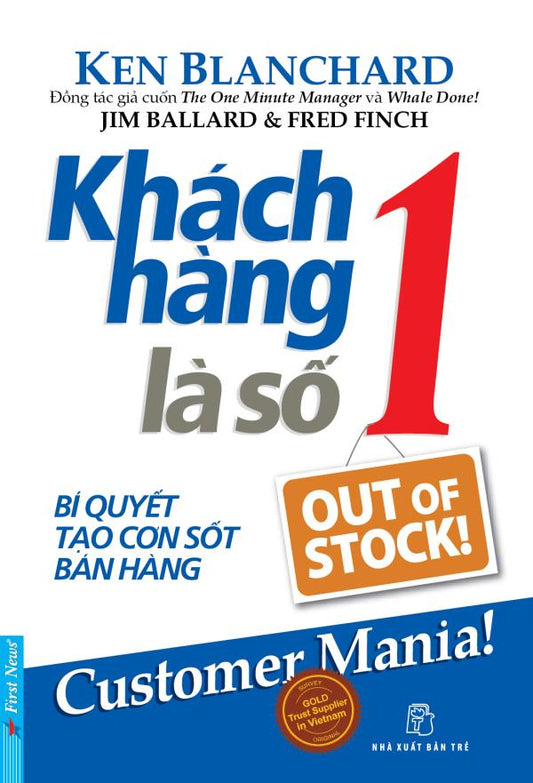 Khách hàng là số 1 (Bí quyết tạo cơn sốt bán hàng)