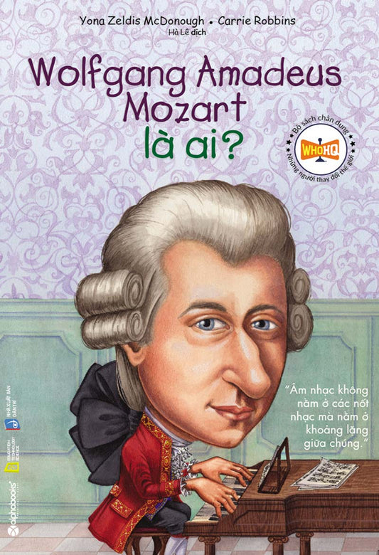 Wolfgang Amadeus Mozart là ai?