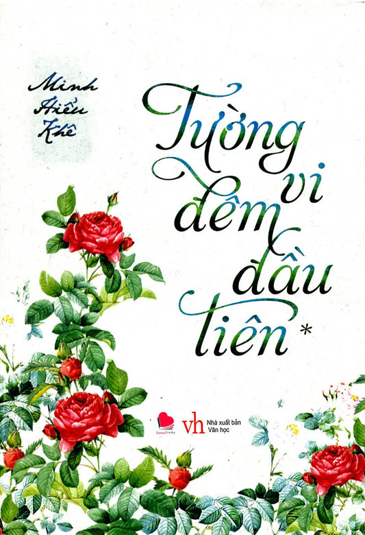 Tường vi đêm đầu tiên - Tập 1