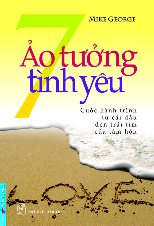 7 ảo tưởng tình yêu