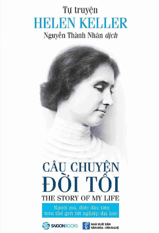 Tự truyện Helen Keller - Câu chuyện đời tôi