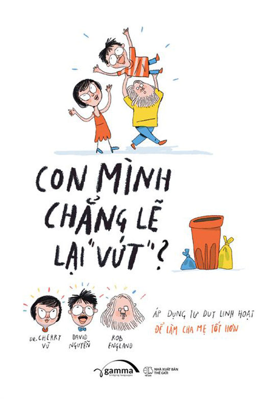 Con mình chẳng lẽ lại "vứt"