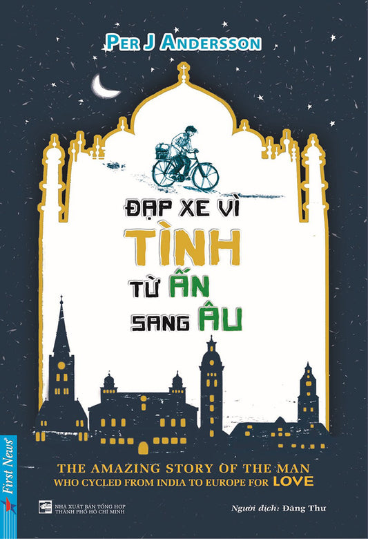 Đạp xe vì tình từ Ấn sang Âu