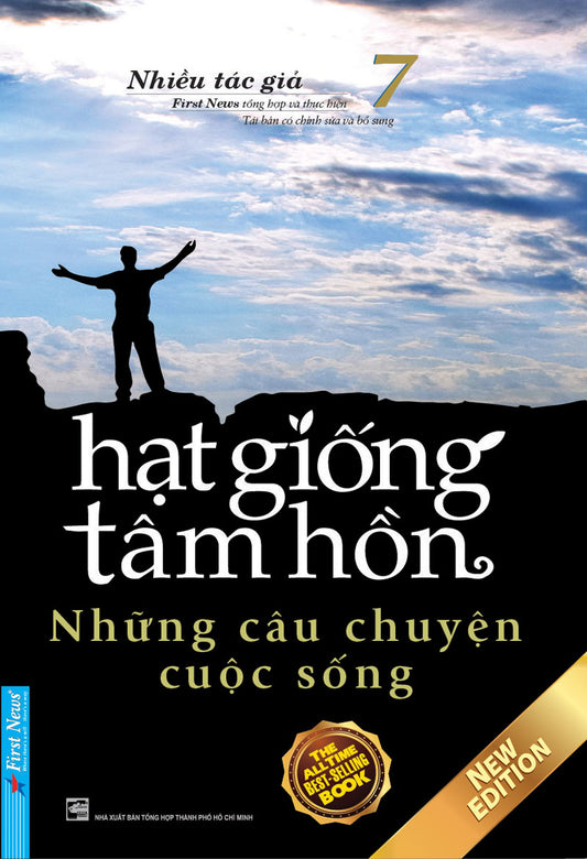 Hạt giống tâm hồn - Tập 7 - Những câu chuyện cuộc sống