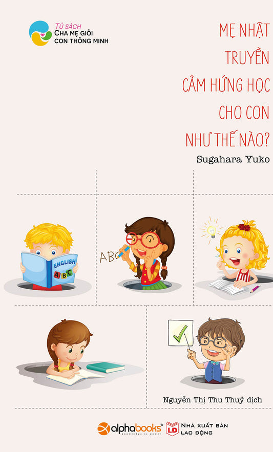 Mẹ Nhật truyền cảm hứng học cho con thế nào?