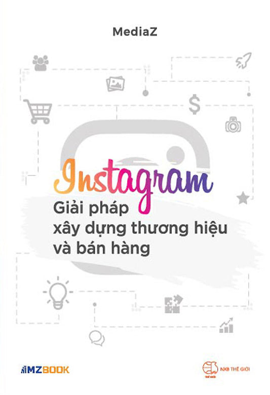 Instagram - Giải pháp xây dựng thương hiệu và bán hàng