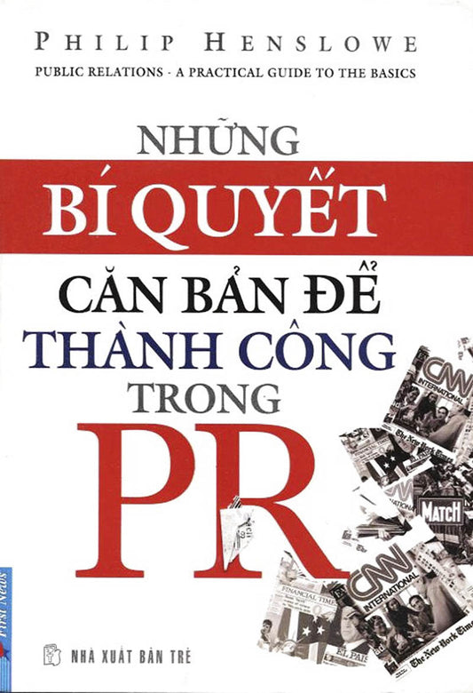 Những bí quyết căn bản để thành công trong PR