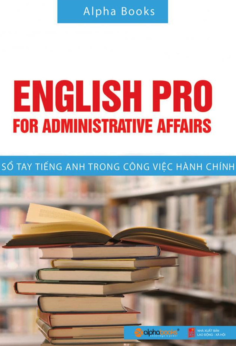 Sổ tay tiếng Anh trong công việc hành chính