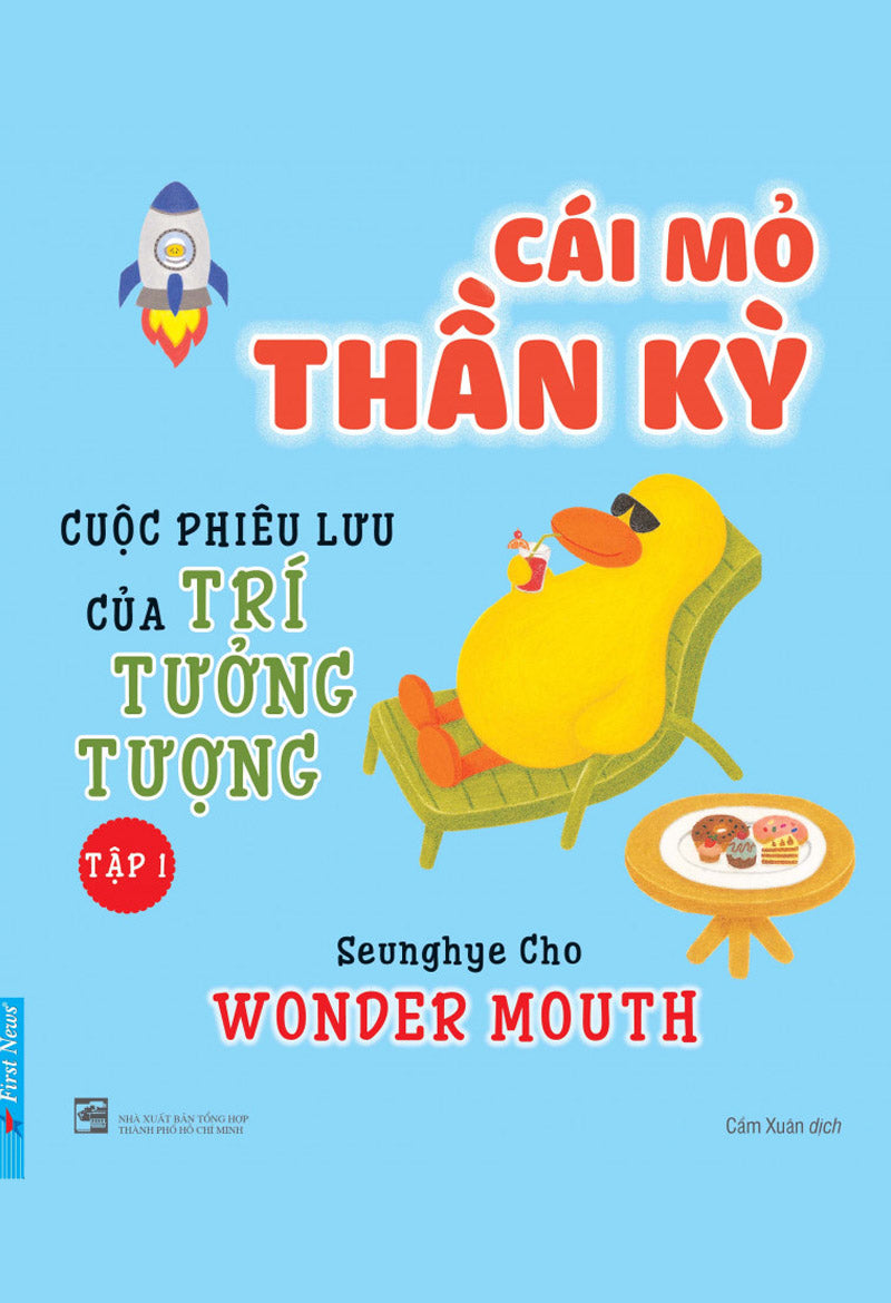 Cái mỏ thần kỳ 1 - Cuộc phiêu lưu của trí tưởng tượng