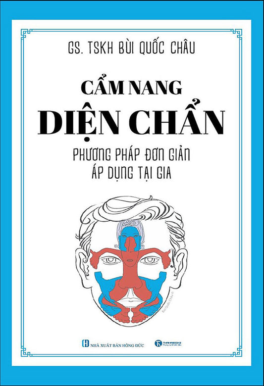 Cẩm nang diện chẩn - Phương pháp đơn giản áp dụng tại gia