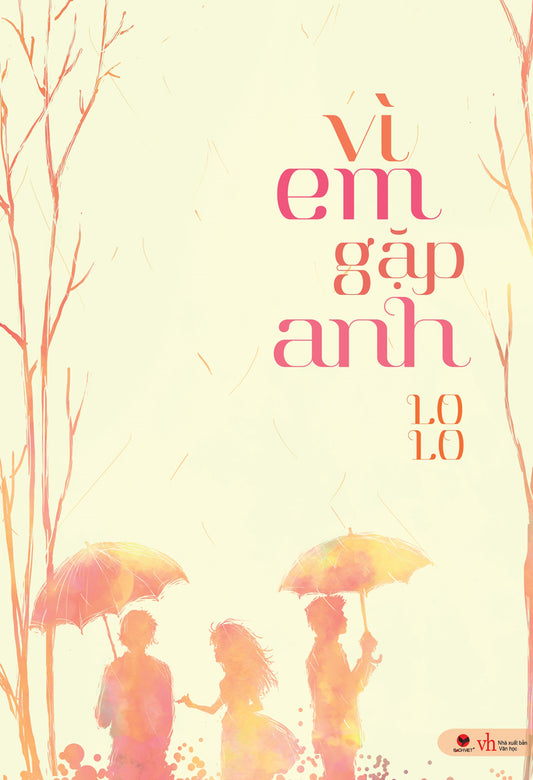 Vì em gặp anh