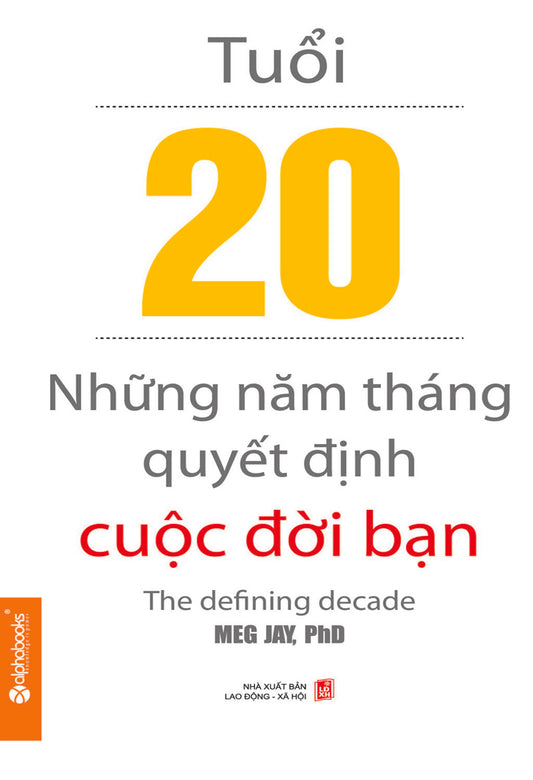 Tuổi 20 - Những năm tháng quyết định cuộc đời bạn