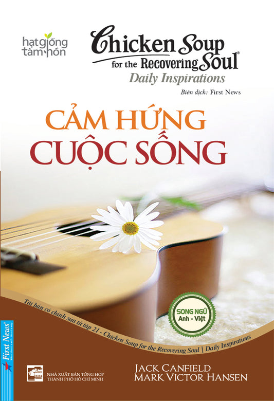 Chicken soup for the recovering soul - Cảm hứng cuộc sống