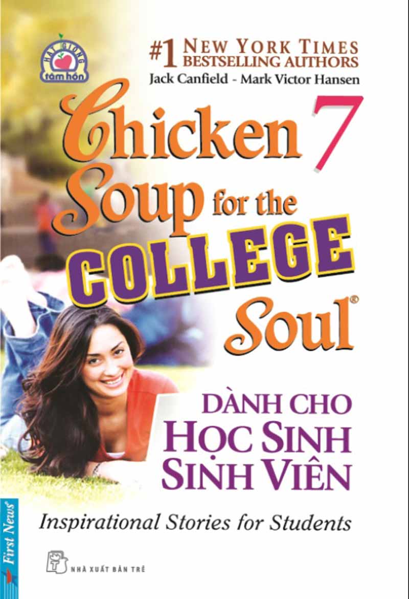 Chicken soup for the soul 7 - Dành cho học sinh sinh viên