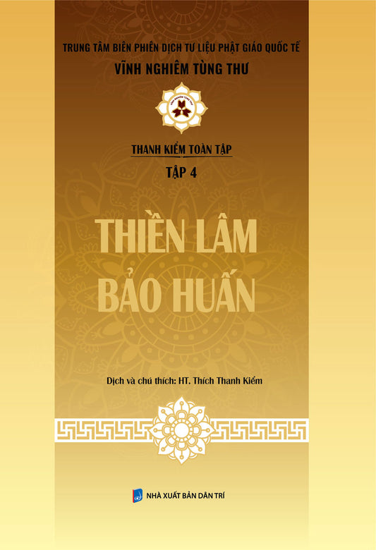 Thanh Kiểm toàn tập - Tập 4: Thiền Lâm Bảo Huấn
