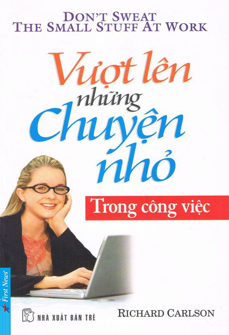 Vượt lên những chuyện nhỏ - Trong công việc