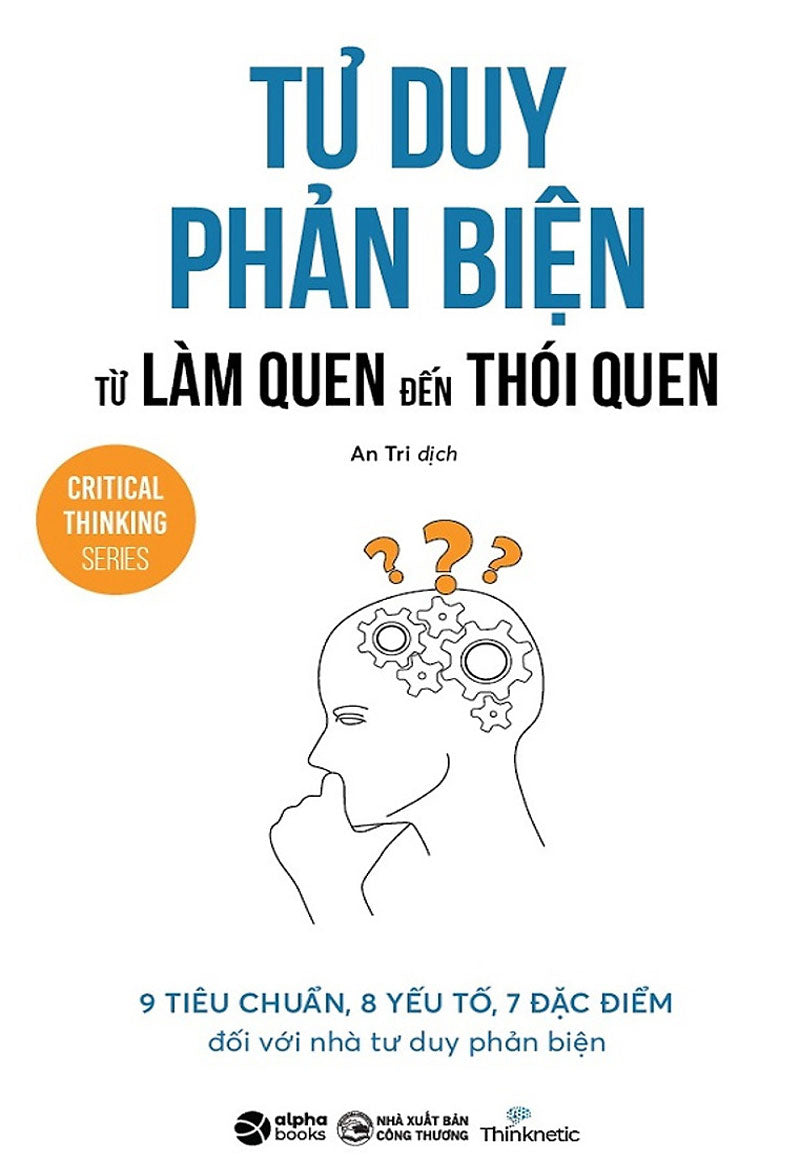 Tư duy phản biện - Từ làm quen đến thói quen