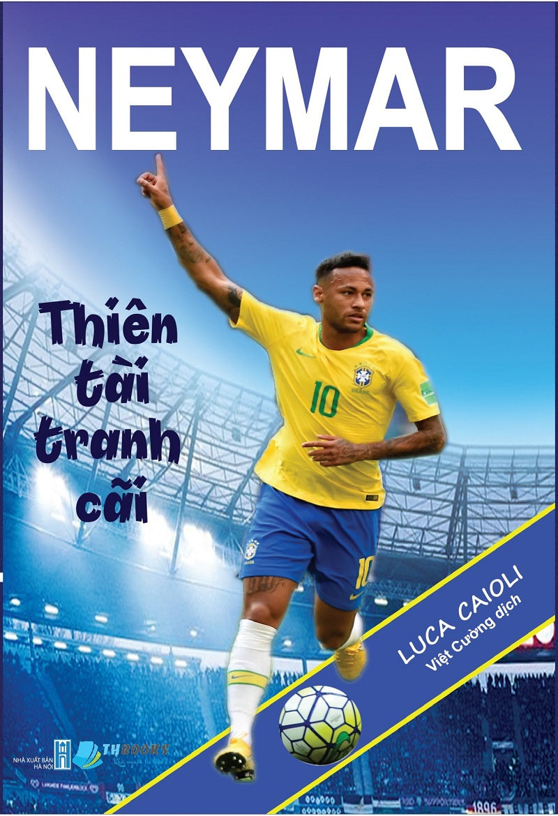 Neymar - Thiên tài tranh cãi