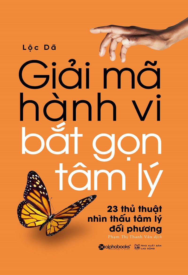 Giải mã hành vi - Bắt gọn tâm lý