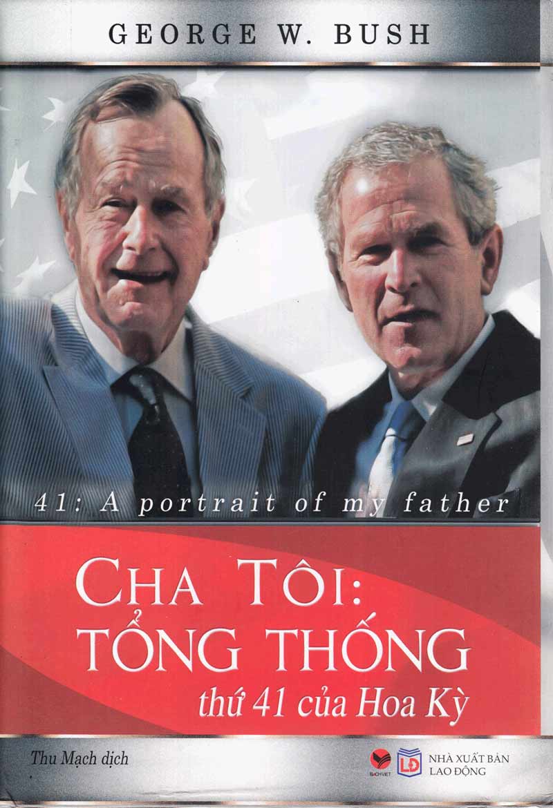 Cha tôi tổng thống thứ 41 của Hoa Kỳ