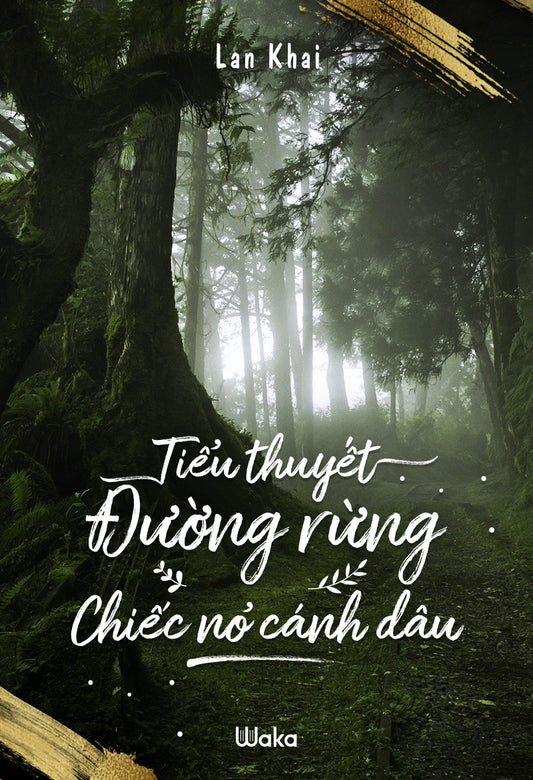 Tiểu thuyết đường rừng: Chiếc nỏ cánh dâu