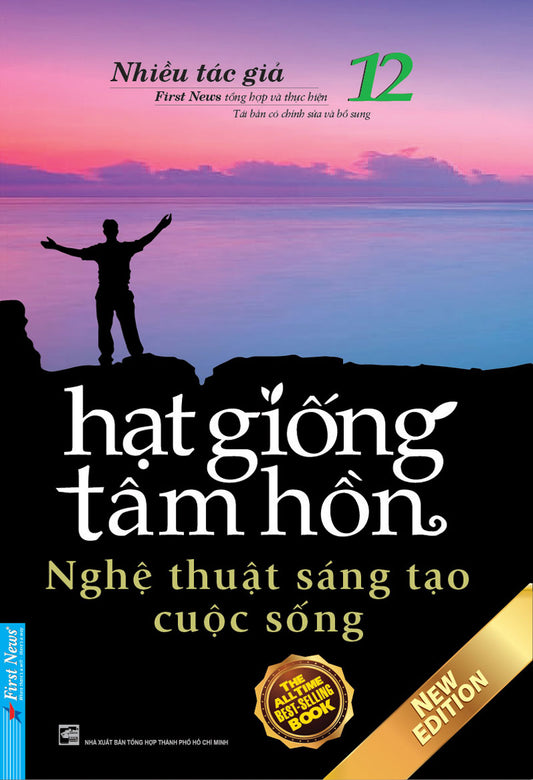 Hạt giống tâm hồn - Tập 12: Nghệ thuật sáng tạo cuộc sống