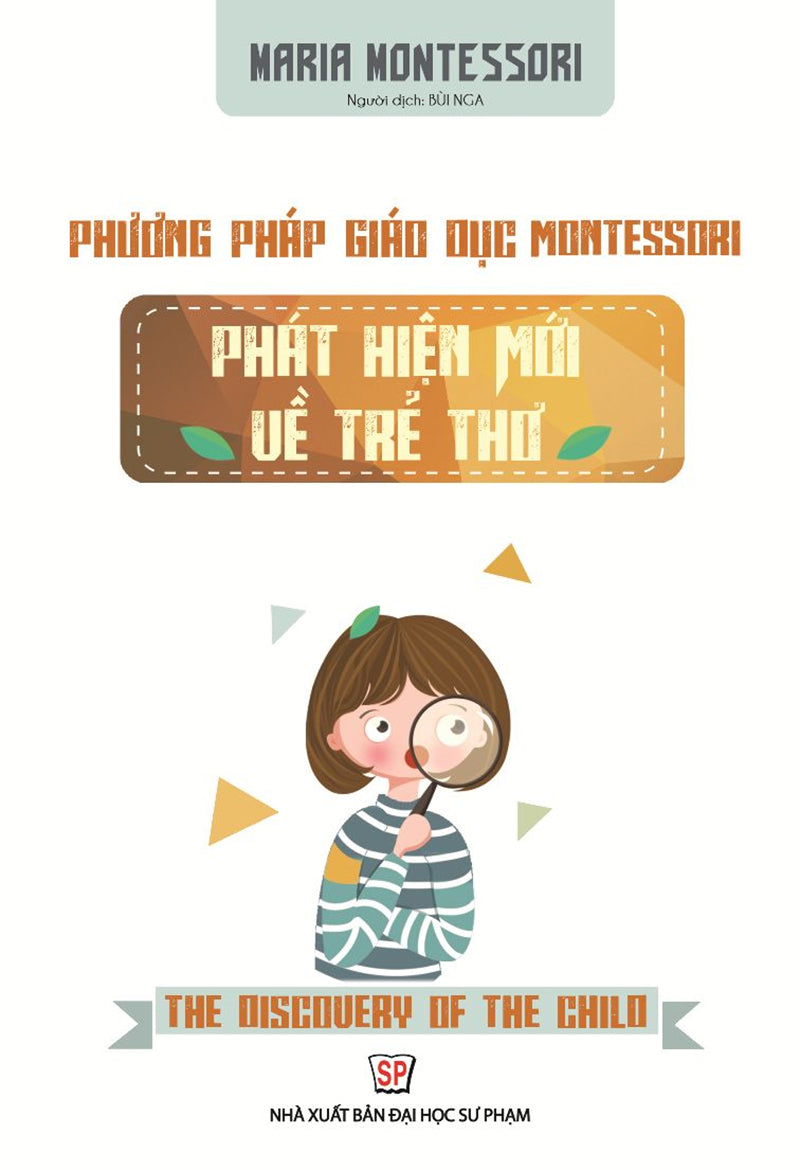 Phương pháp giáo dục Montessori - Phát hiện mới về trẻ thơ