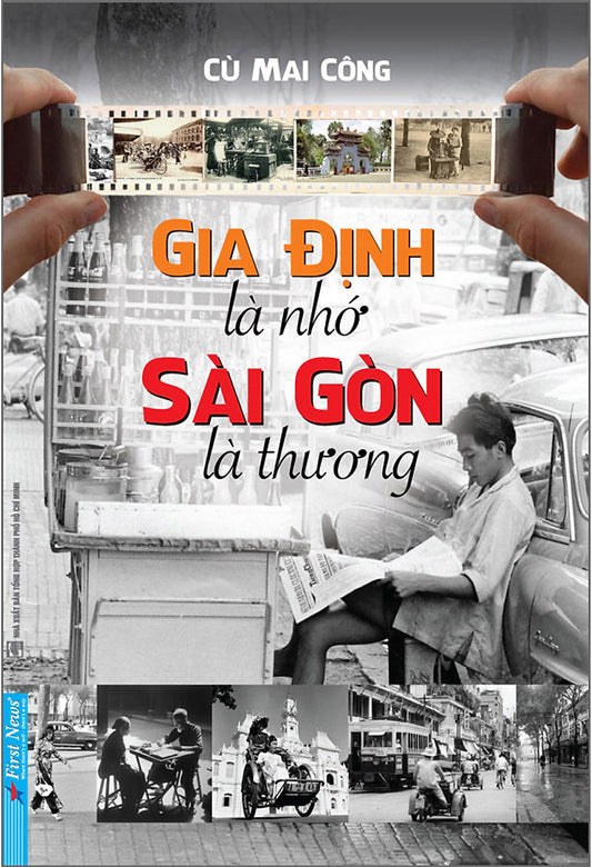 Gia Định là nhớ, Sài Gòn là thương